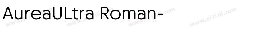 AureaULtra Roman字体转换
